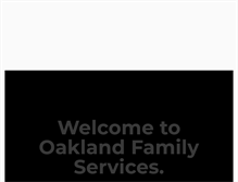 Tablet Screenshot of oaklandfamilyservices.org